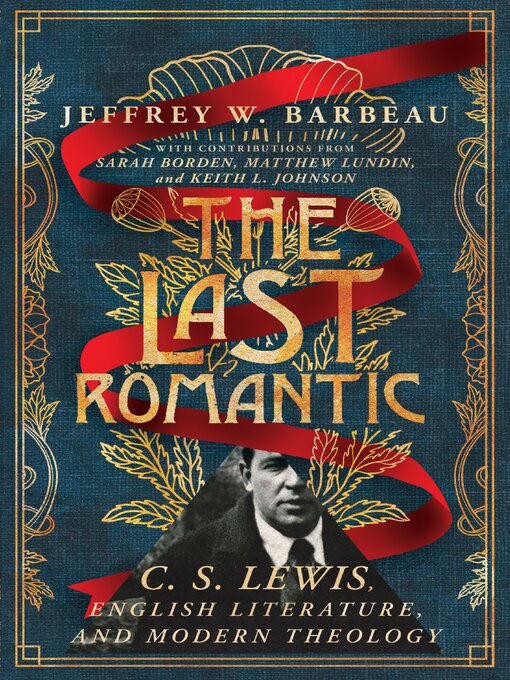 Title details for The Last Romantic by Jeffrey W. Barbeau - Available